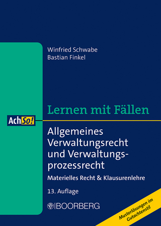 Allgemeines Verwaltungsrecht und Verwaltungsprozessrecht - Winfried Schwabe; Bastian Finkel