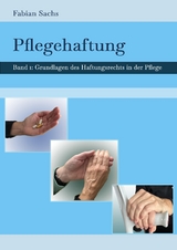 Pflegehaftung - Fabian Sachs