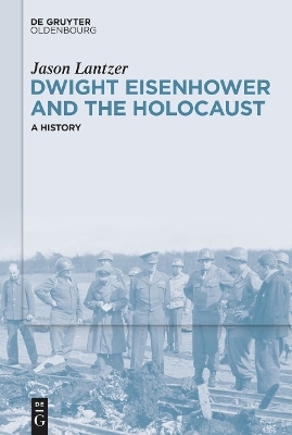 Dwight Eisenhower and the Holocaust
