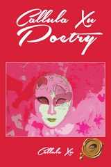 Callula Xu Poetry - Callula Xu