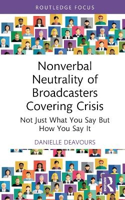 Nonverbal Neutrality of Broadcasters Covering Crisis