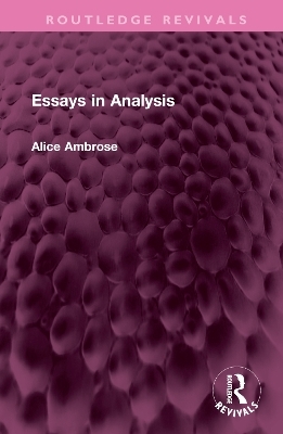 Essays in Analysis - Alice Ambrose