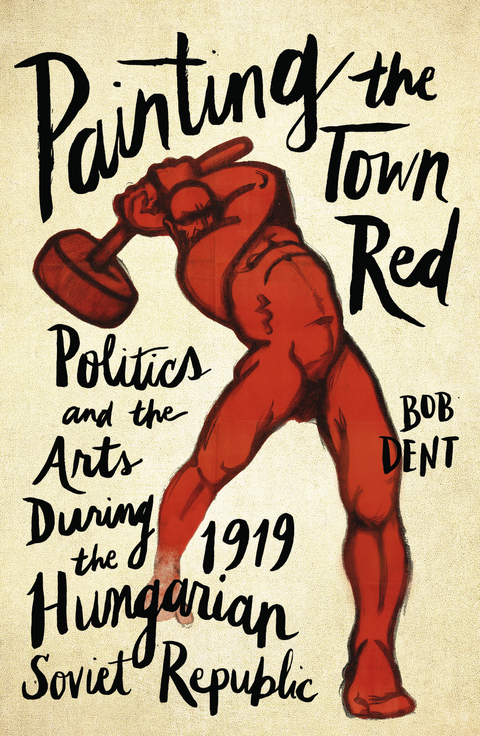 Painting the Town Red - Bob Dent