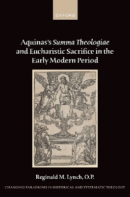 Aquinas's Summa Theologiae and Eucharistic Sacrifice in the Early Modern Period