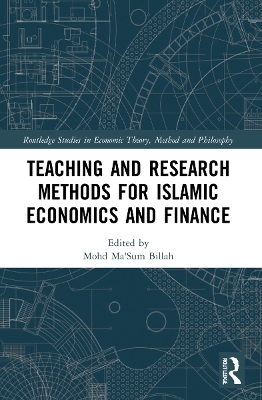 Teaching and Research Methods for Islamic Economics and Finance