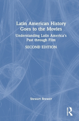 Latin American History Goes to the Movies