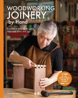 Woodworking Joinery by Hand - Toyohisa Sugita