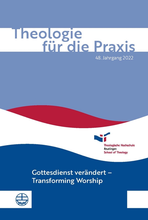 Theologie f&uuml;r die Praxis | 48. Jg. (2022) - 