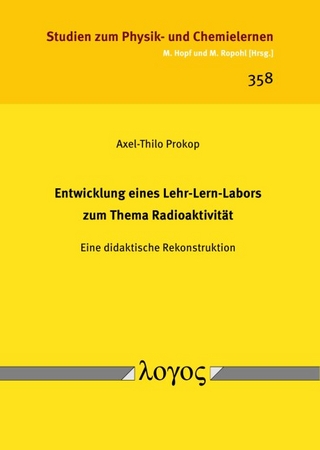 Entwicklung eines Lehr-Lern-Labors zum Thema Radioaktivität