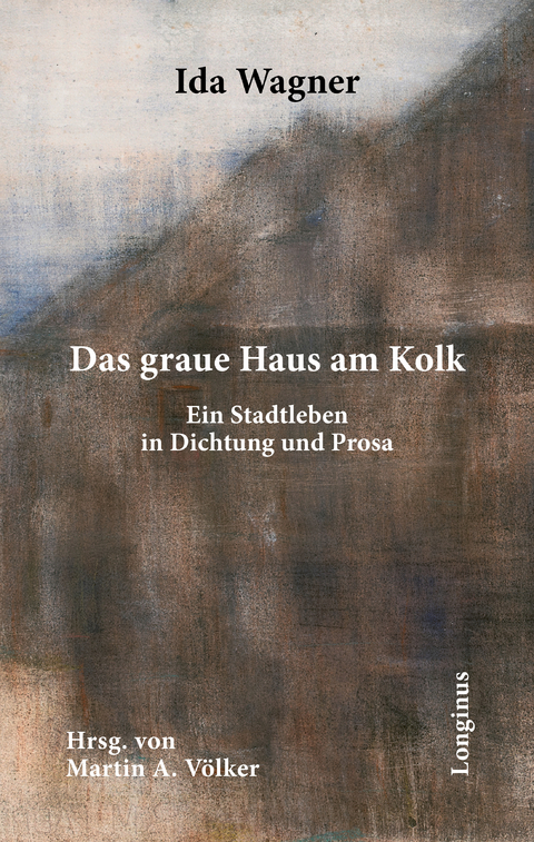 Das graue Haus am Kolk - Ida Wagner