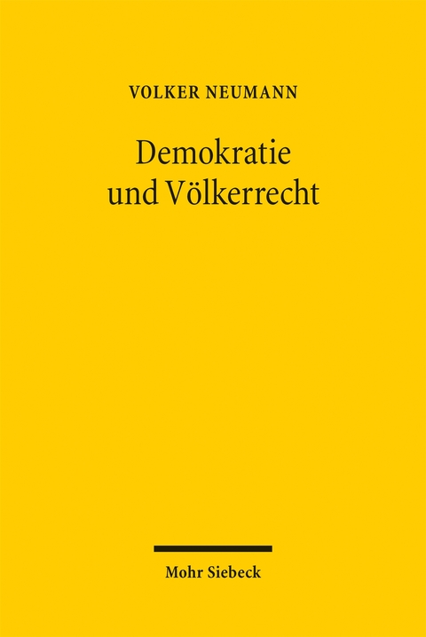 Demokratie und Völkerrecht - Volker Neumann