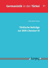 T&uuml;rkische Beitr&auml;ge zur DDR-Literatur III - 