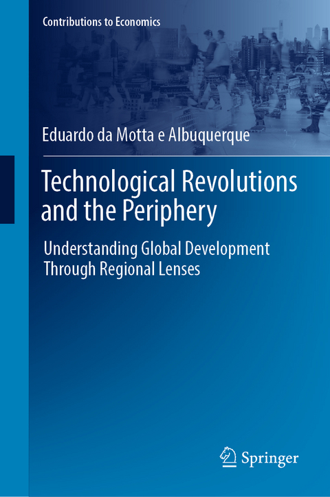 Technological Revolutions and the Periphery - Eduardo da Motta e Albuquerque