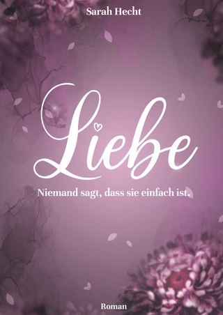 Liebe - Niemand sagt, dass sie einfach ist