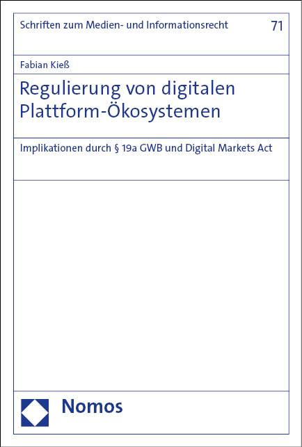 Regulierung von digitalen Plattform-&Ouml;kosystemen - Fabian Kie&szlig;