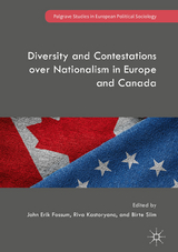 Diversity and Contestations over Nationalism in Europe and Canada - 