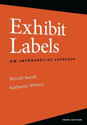 Exhibit Labels - Beverly Serrell, Katherine Whitney