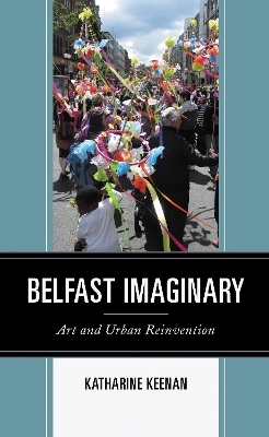 Belfast Imaginary - Katharine Keenan