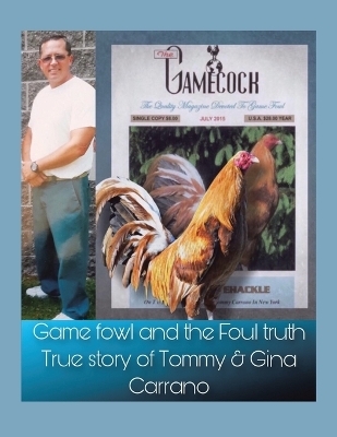 Game fowl and the Foul truth - Thomas Carrano
