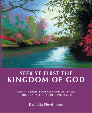 Seek Ye First the Kingdom of God