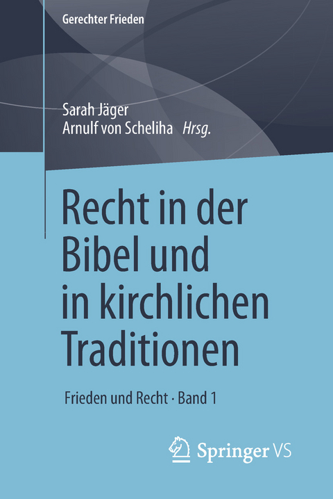 Recht in der Bibel und in kirchlichen Traditionen - 