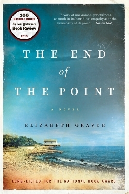 The End of the Point - Elizabeth Graver