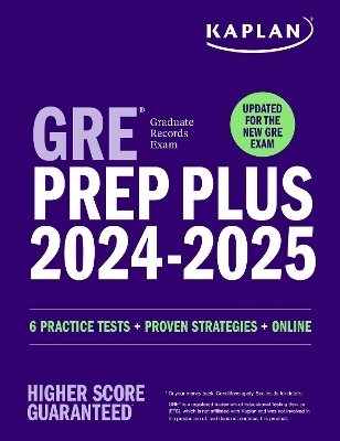 GRE Prep Plus 2024-2025:  Your Ultimate Guide to GRE Success -  Kaplan Test Prep