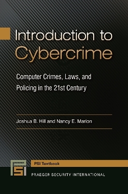 Introduction to Cybercrime - Joshua B. Hill, Nancy E. Marion