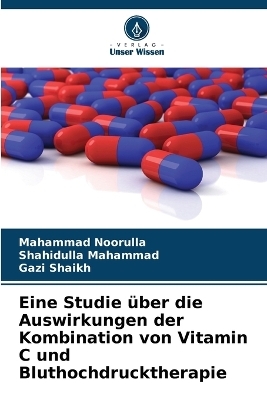 Eine Studie über die Auswirkungen der Kombination von Vitamin C und Bluthochdrucktherapie
