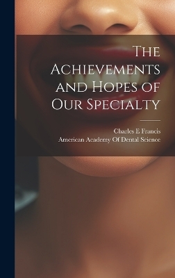 The Achievements and Hopes of our Specialty