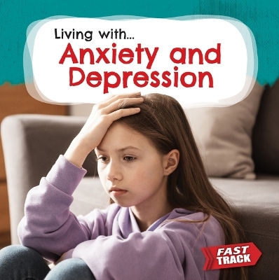 Anxiety and Depression - Nancy Dickmann