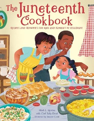 The Juneteenth Cookbook - Alliah L. Agostini