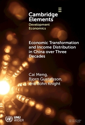 Economic Transformation and Income Distribution in China over Three Decades - Cai Meng, Bjorn Gustafsson, John Knight