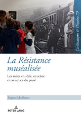 La R&eacute;sistance mus&eacute;alis&eacute;e - Regina Schuhbauer