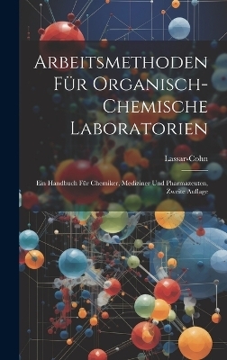 Arbeitsmethoden für Organisch-Chemische Laboratorien