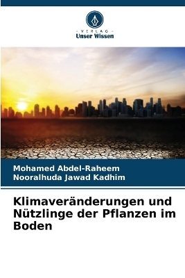 Klimaveränderungen und Nützlinge der Pflanzen im Boden