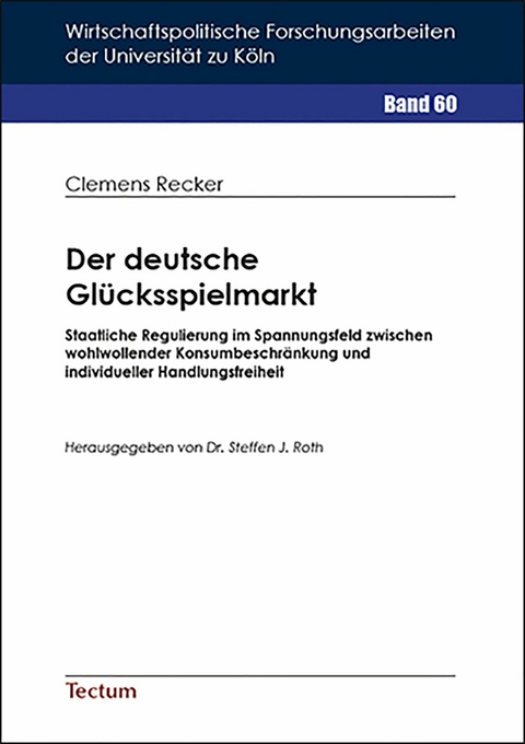 Der deutsche Gl&uuml;cksspielmarkt - Clemens Recker