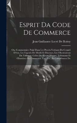 Esprit Da Code De Commerce - Jean Guillaume Locr&eacute; de Roissy