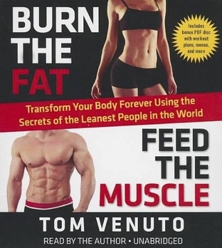 Burn the Fat, Feed the Muscle
