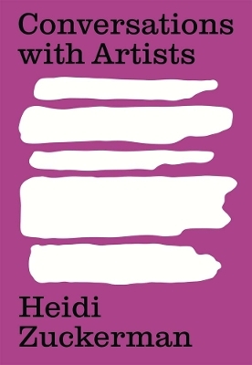 Conversations With Artists - Heidi Zuckerman