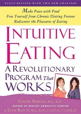 Intuitive Eating - Evelyn Tribole, Elyse Resch