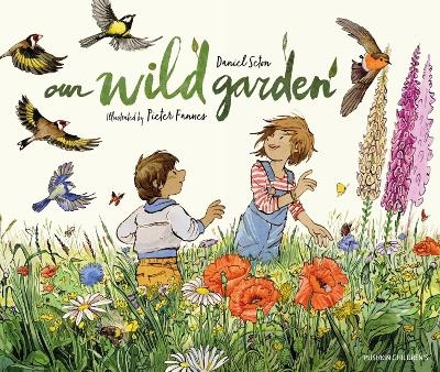Our Wild Garden - Daniel Seton, Pieter Fannes