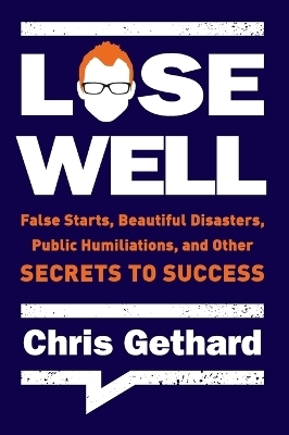 Lose Well - Chris Gethard