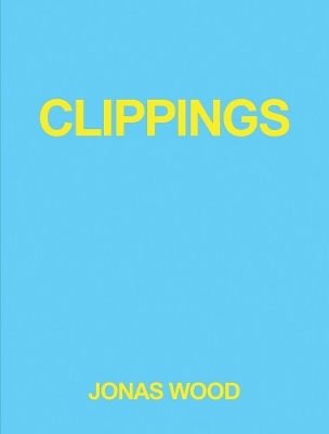 Jonas Wood - Clippings