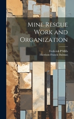 Mine Rescue Work and Organization