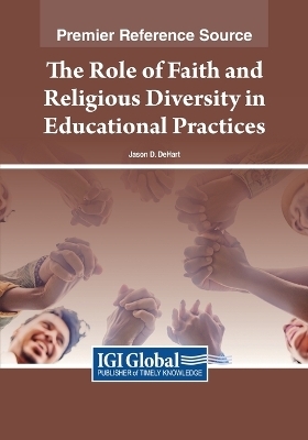 The Role of Faith and Religious Diversity in Educational Practices - 