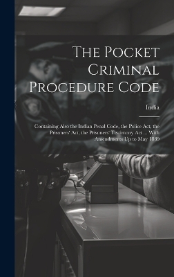 The Pocket Criminal Procedure Code