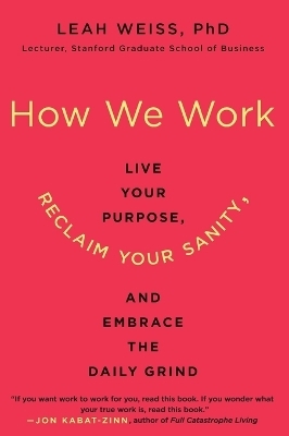 How We Work - Leah Weiss