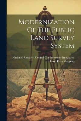 Modernization Of The Public Land Survey System - 