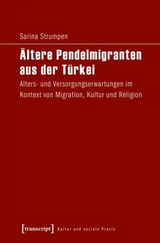 &Auml;ltere Pendelmigranten aus der T&uuml;rkei -  Sarina Strumpen